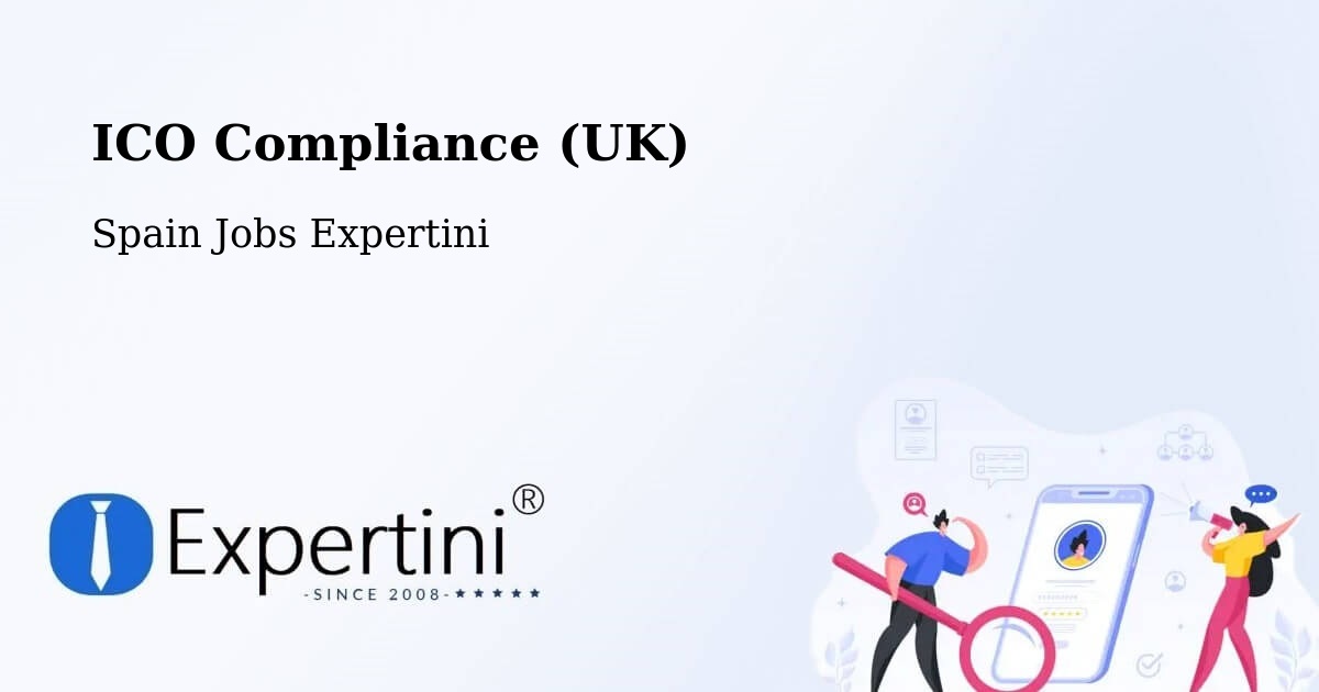 UK Data Protection & ICO Compliance – Ambía - Spain Jobs Expertini